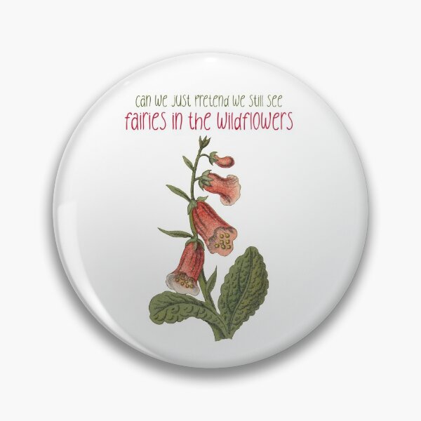 Item preview, Can we just pretend we still see fairies in the wildflowers? designed and sold by WildGinger-.