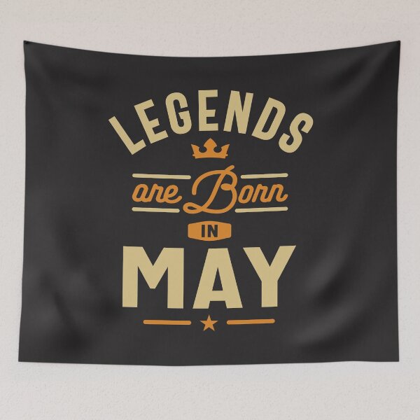 Item preview, Legends Are Born In May Birthday designed and sold by cidolopez.