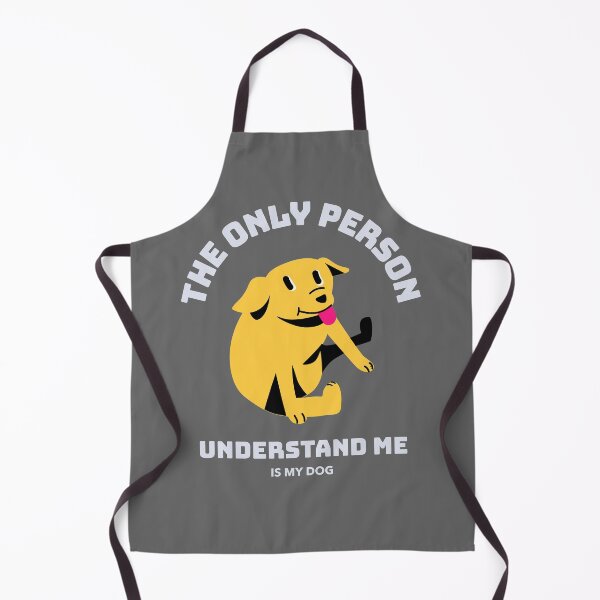 Item preview, The Only Person Understand Me Is My Dog Design designed and sold by Artpace.