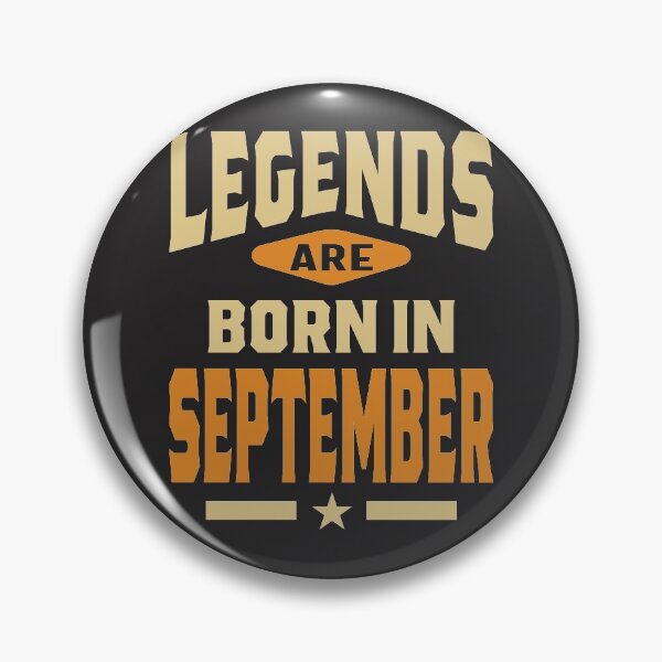 Item preview, Legends Are Born In September Birthday designed and sold by cidolopez.