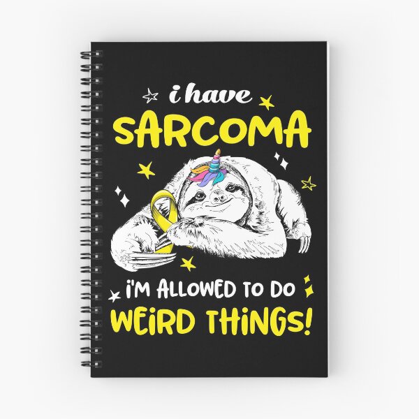 Item preview, I have Sarcoma i'm allowed to do Weird Things designed and sold by ElizabethS809.