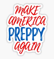 Mach Amerika wieder adrett Sticker