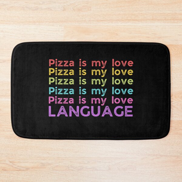 Item preview, PIZZA Is My Love Language designed and sold by Davestre Designs.