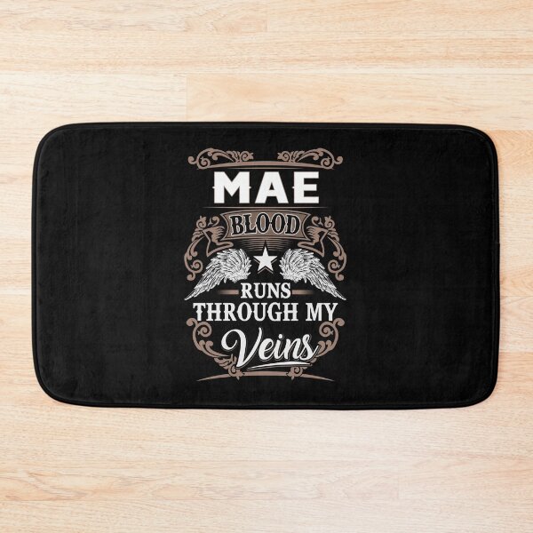 Item preview, Mae Name T Shirt - Mae Blood Runs Through My Veins  Gift Item Tee.Png designed and sold by ribbinjunk.