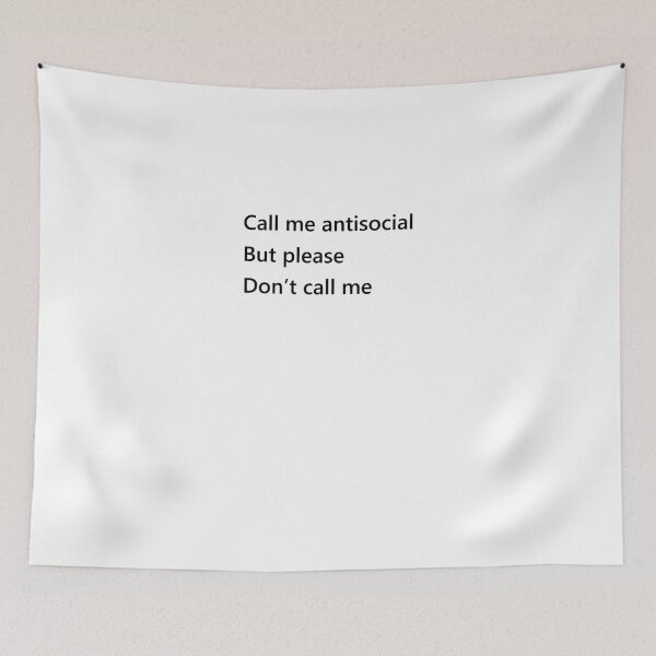 Item preview, Call me antisocial but please don't call me designed and sold by Unohana.