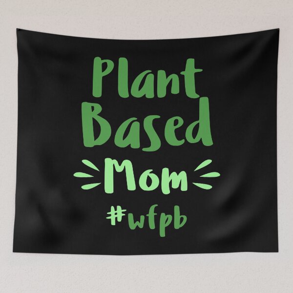 Item preview, Plant Based Mom #wfpb designed and sold by noahs-shop.