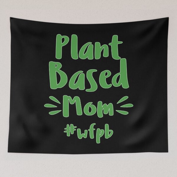 Item preview, Plant Based Mom #wfpb designed and sold by noahs-shop.