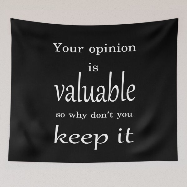 Item preview, Your opinion w designed and sold by CottagePop.
