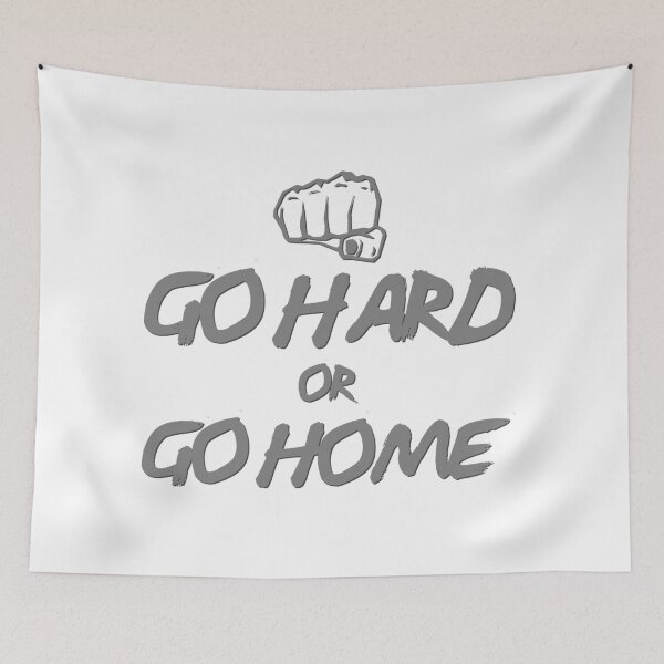 Item preview, Go Hard or Go Home designed and sold by Keyur44.