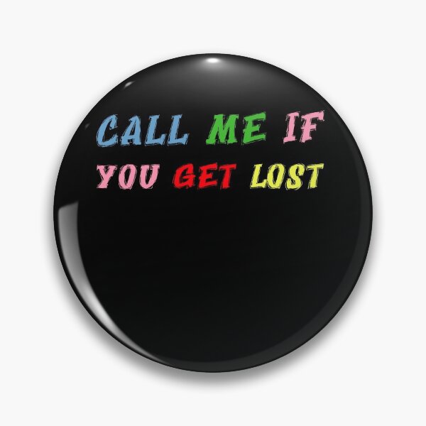 Item preview, Call me if you get lost designed and sold by Simoel12.