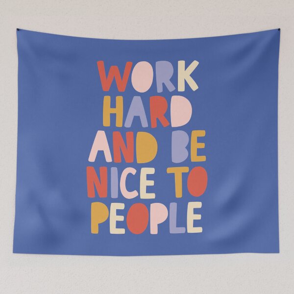Item preview, Work Hard and Be Nice to People designed and sold by MotivatedType.