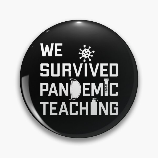 Item preview, We Survived Pandemic Teaching ( white text) designed and sold by dass-art.