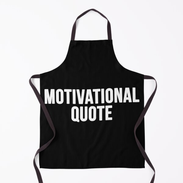 Item preview, Motivational Quote designed and sold by alloutshirts.