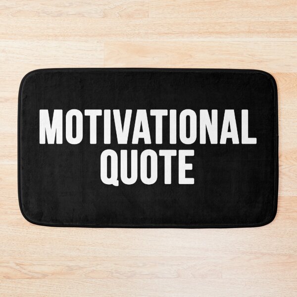 Item preview, Motivational Quote designed and sold by alloutshirts.