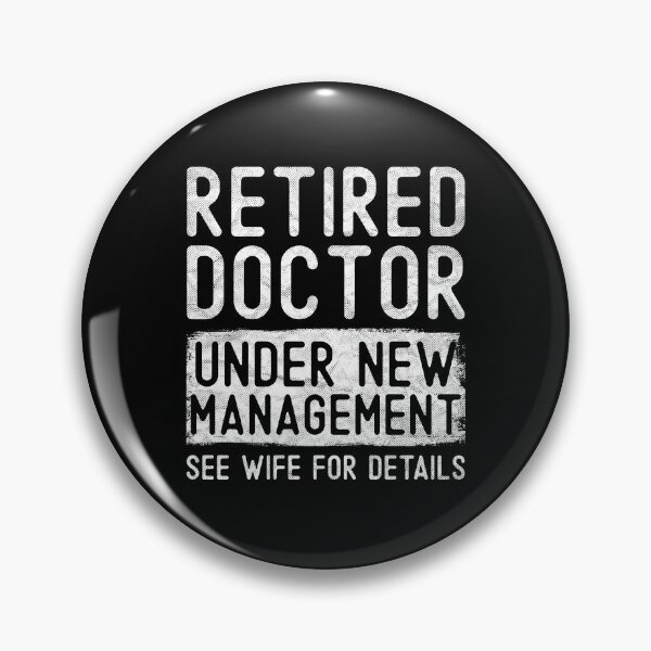 Item preview, Retired Doctor Under New Management See Wife Funny Grandpa Gift designed and sold by WYGSTORE.