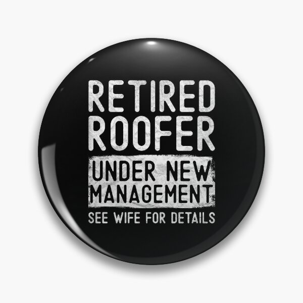 Item preview, Retired Roofer Under New Management See Wife Funny Grandpa Roof Mechanic Gift designed and sold by WYGSTORE.