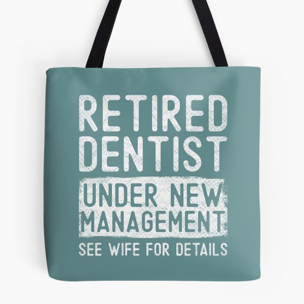 Item preview, Retired Dentist Under New Management See Wife Funny Grandpa Humor Gift designed and sold by WYGSTORE.