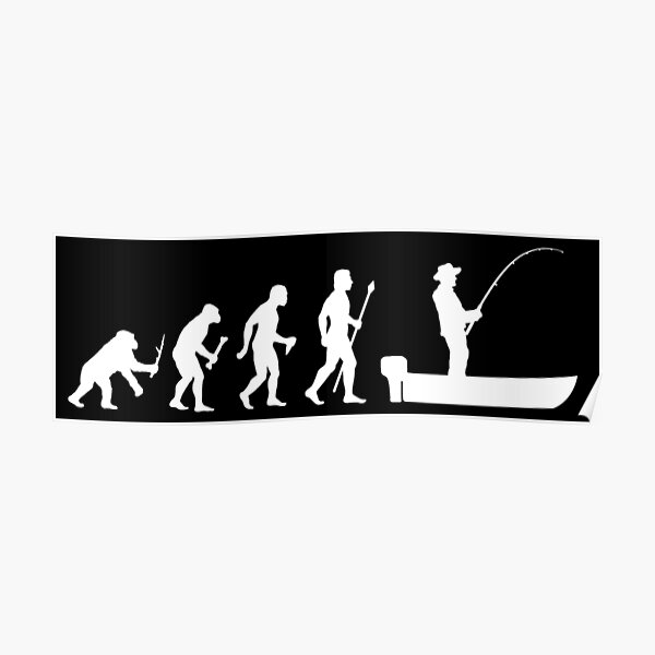 Funny Evolution Of Man and Boat Fishing Poster