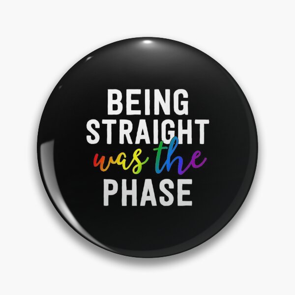 Item preview, Being Straight Was The Phase Shirt Lgbt Gay Pride designed and sold by MillieConnor.