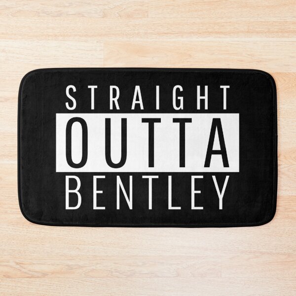 Item preview, Straight Outta Bentley Western Australia  designed and sold by Teelogic.