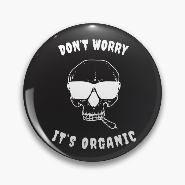 Item preview, Don't Worry It's Organic designed and sold by JillyLino.