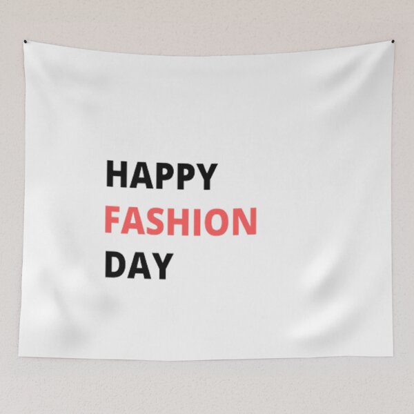 Item preview, Happy Fashion Day designed and sold by Tshirtpedia.