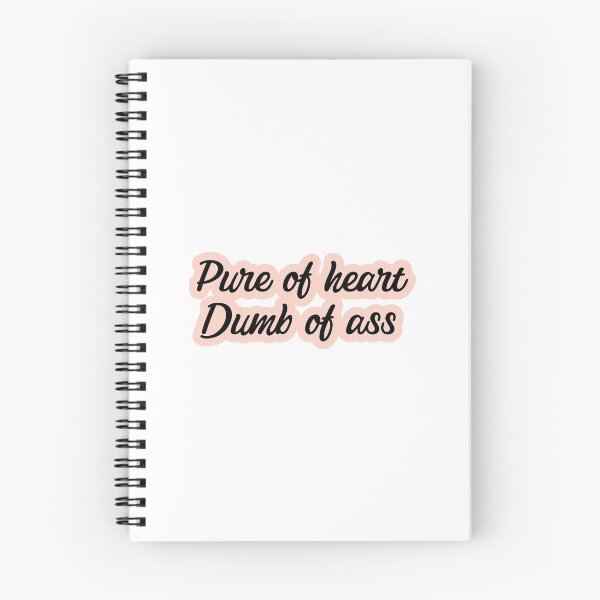 Item preview, Pure of Heart, Dumb of Ass designed and sold by FranziskaRind.