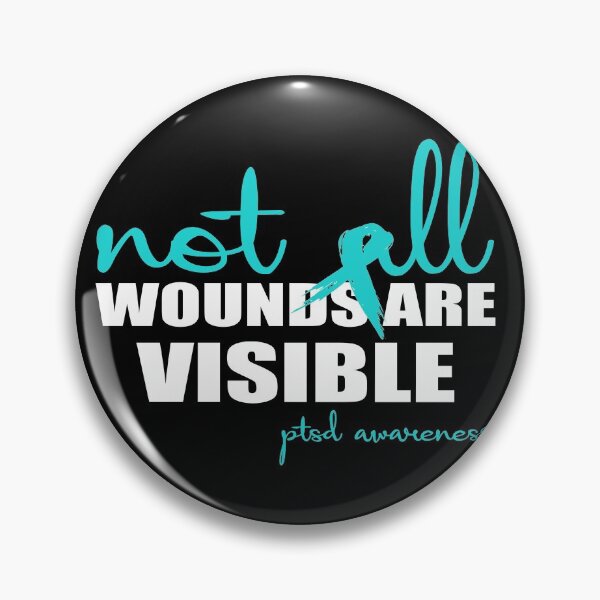 Item preview, Not all woundsare visible ptsd awareness designed and sold by FranFornix.