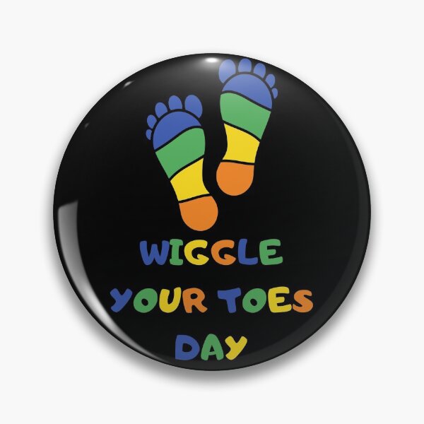 Item preview, Wiggle Your Toes Day designed and sold by Destine99.