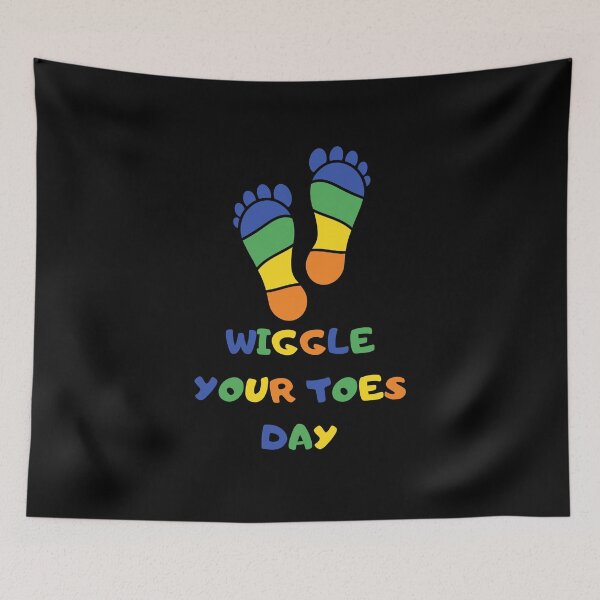 Item preview, Wiggle Your Toes Day designed and sold by Destine99.