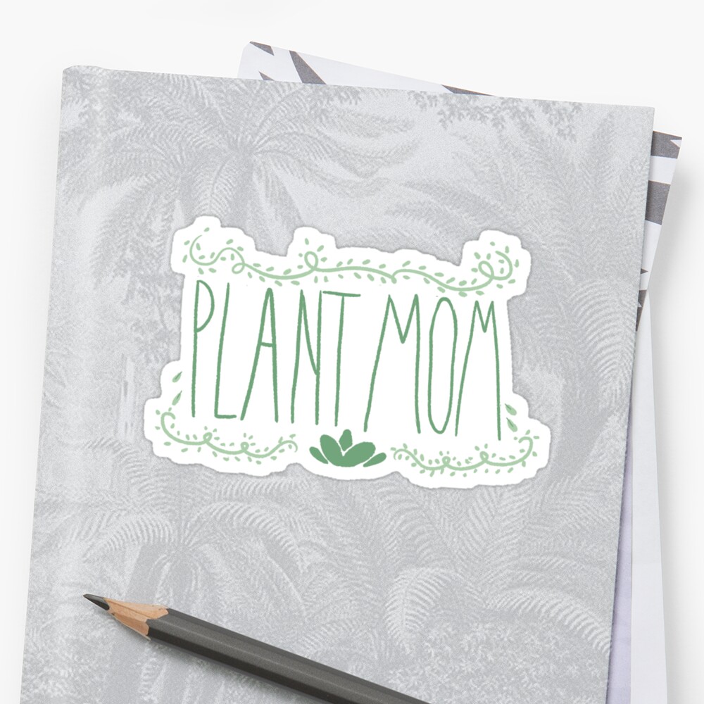 Plant Mom Stickers By Artisart Redbubble