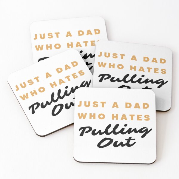 Item preview, Just a Dad Who Hates Pulling Out  designed and sold by mo-designz.