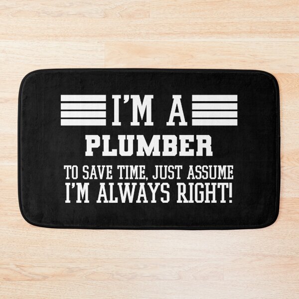 Item preview, Plumber Gift, I'm A Plumber To Save Time Just Assume I'm Always Right Gift For Funny Coworker Boss Mug Gift designed and sold by Orange Pieces.