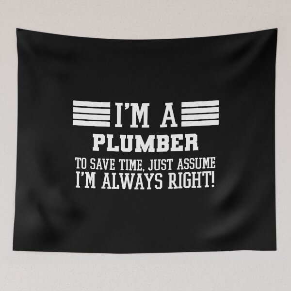 Item preview, Plumber Gift, I'm A Plumber To Save Time Just Assume I'm Always Right Gift For Funny Coworker Boss Mug Gift designed and sold by Orange Pieces.
