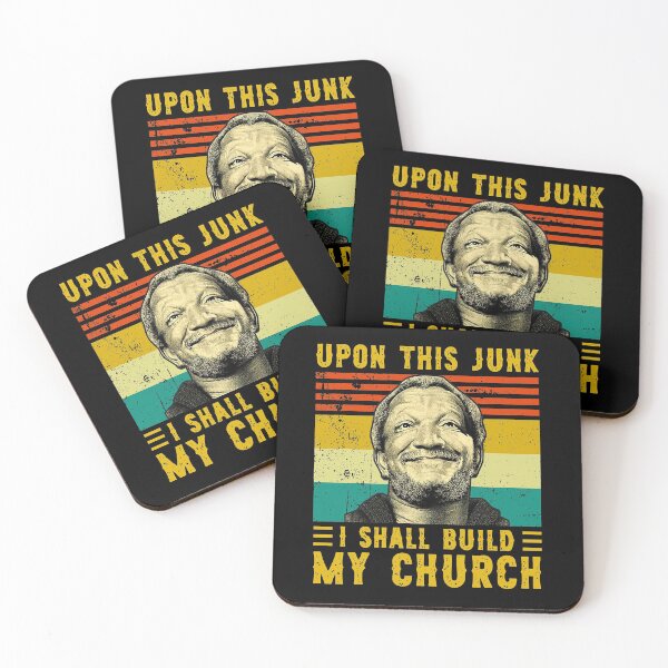 Item preview, Upon this junk i shall bui Sanford and son the comedy store good times Halloween Christmas designed and sold by SanfordsonChinh.