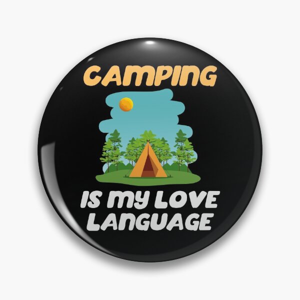 Item preview, Camping Is My Love Language outdoor camping lovers  designed and sold by wackodesign.