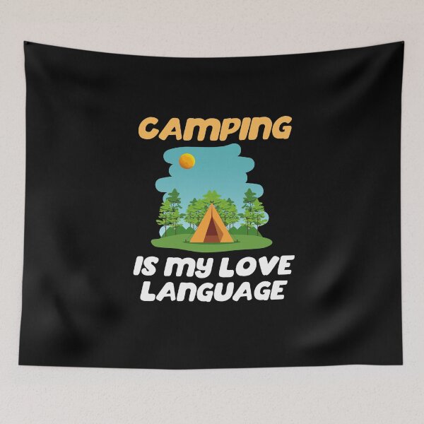 Item preview, Camping Is My Love Language outdoor camping lovers  designed and sold by wackodesign.