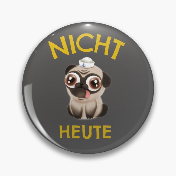 Item preview, Nicht heute pug mops designed and sold by TheRightHonMP.