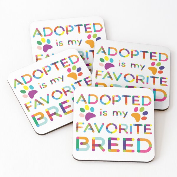 Item preview, Adopted is my favorite breed designed and sold by taylor-lang.