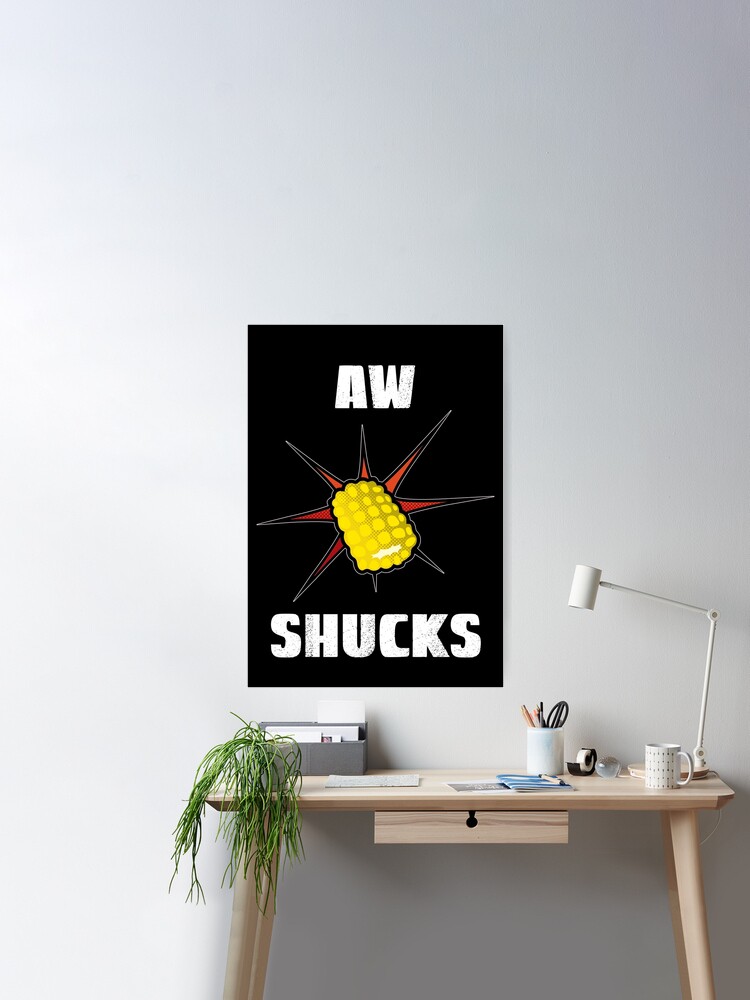 Corn On The Cob, I Just Really Love Corn Poster for Sale by