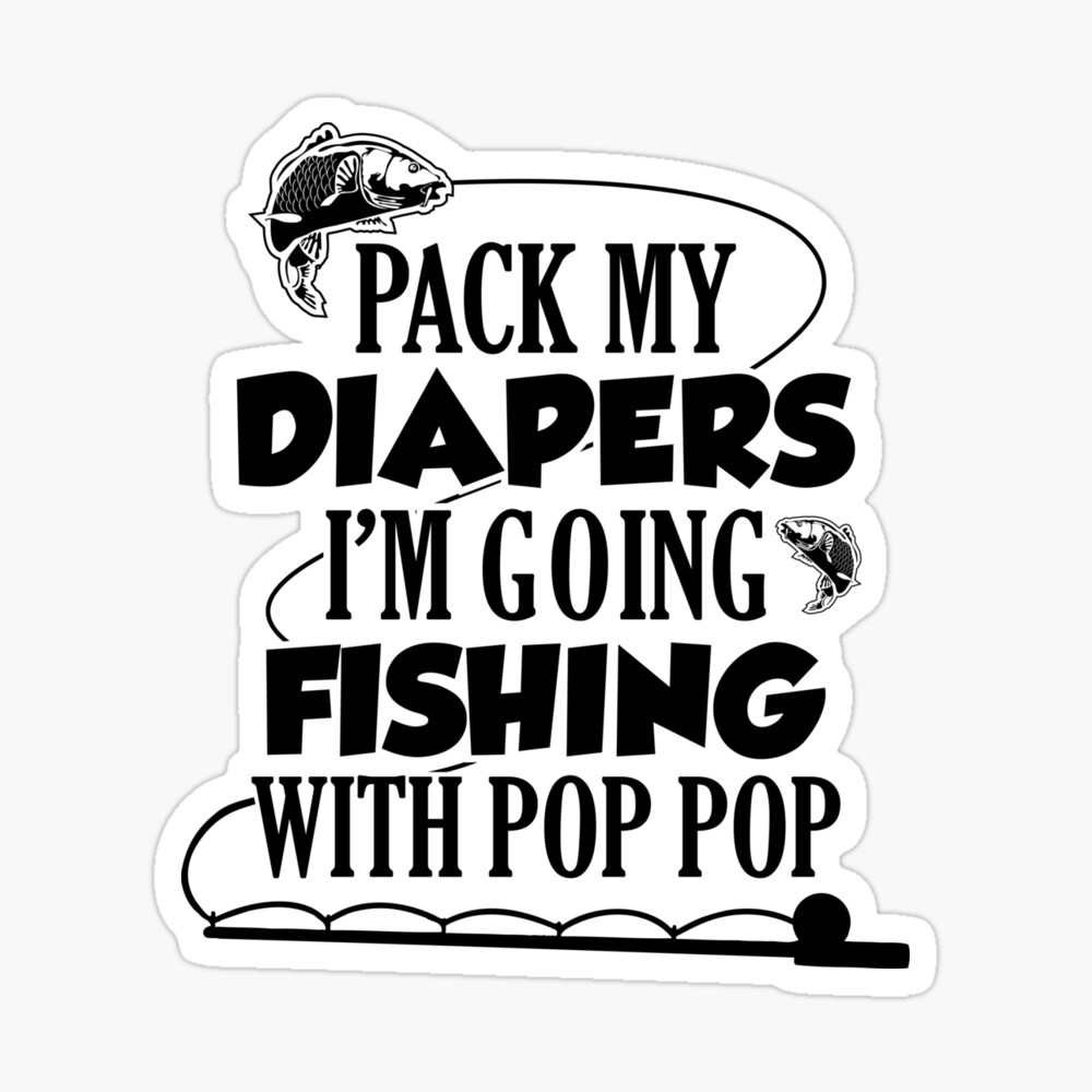 Pack My Diapers I'm Going Fishing with D Graphic by RSvgzone · Creative  Fabrica
