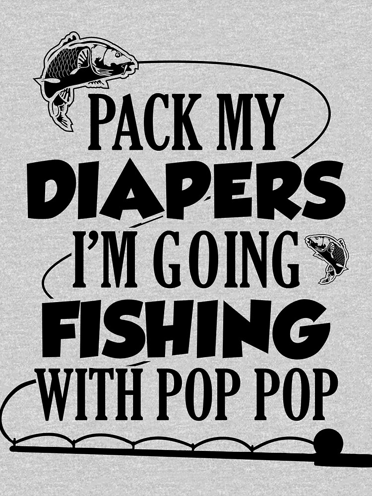 Pack My Diapers I'm Going Fishing With Grandpa Baby One Piece 6 mo