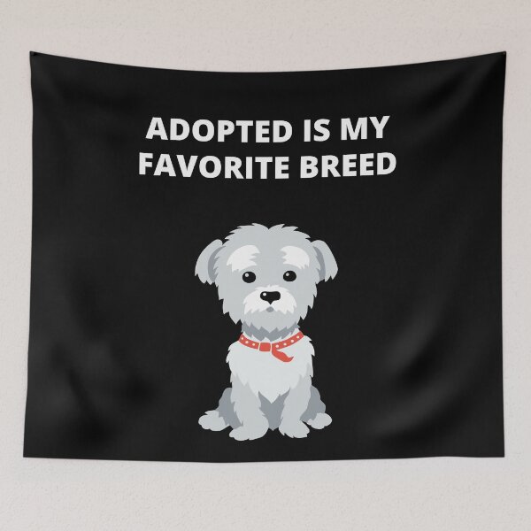 Item preview, Adopted Is My Favorite Breed, Cute designed and sold by Avishy.