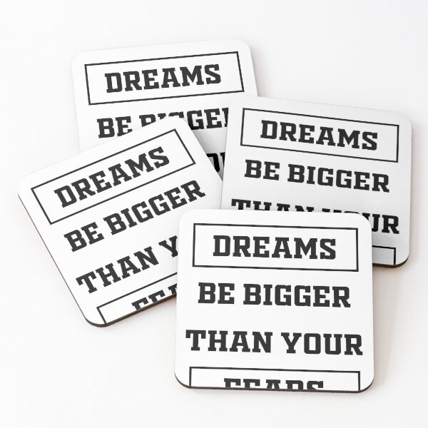 Item preview, Let your dreams be bigger than your fears designed and sold by Unohana.