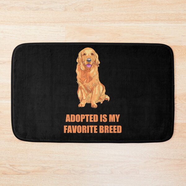 Item preview, Adopted Is My Favorite Breed, Cool designed and sold by Avishy.
