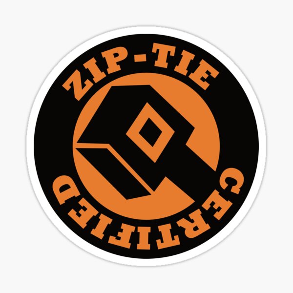 Zip-Tie Certified , funny hard hat Sticker