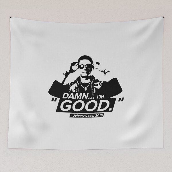 Item preview, Damn Im Good! - Johnny Cage Quotes designed and sold by Chris Pierre Art.