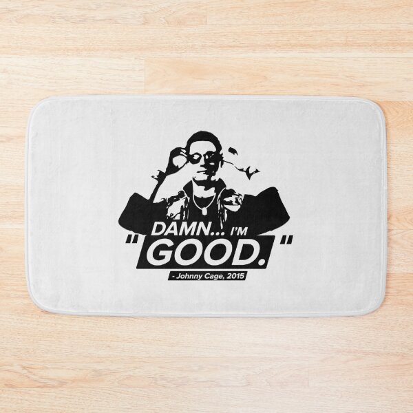 Item preview, Damn Im Good! - Johnny Cage Quotes designed and sold by Chris Pierre Art.