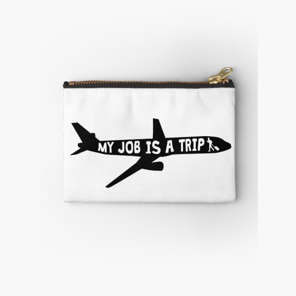 Item preview, My job is a trip designed and sold by ProArtzilla.