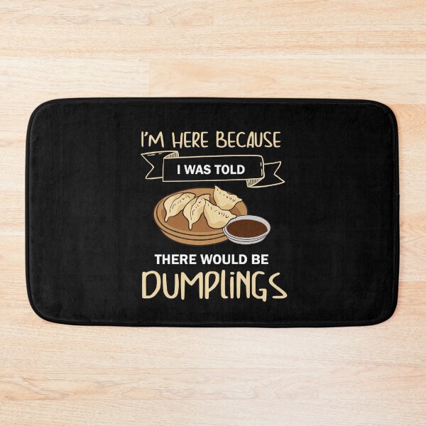 Item preview, I'm here for dumplings designed and sold by ElBeDesigns.